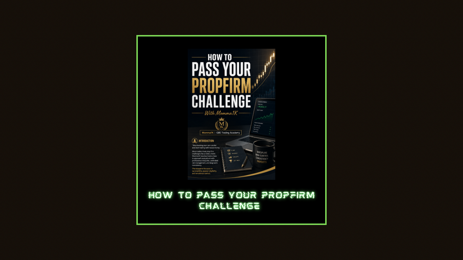 How To Pass Your Prop Firm Challenge With Momma1K